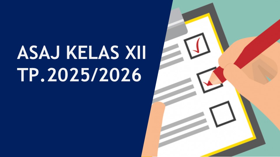 ASSESMEN SUMATIF AKHIR JENJANG (ASAJ) KELAS 12 TP.2025/2026